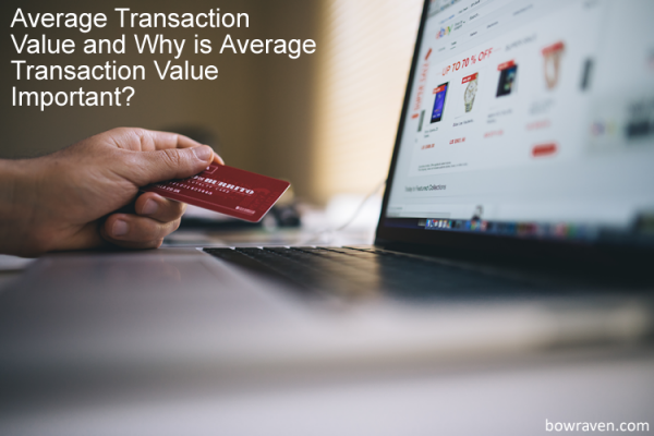 average-transaction-value-why-is-average-transaction-value-important